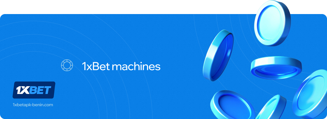 1xbet Betapk Bénin machines